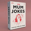Mum Jokes.